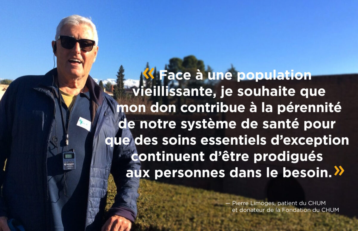 Pierre Limoges, patient du CHUM et donateur de la Fondation du CHUM