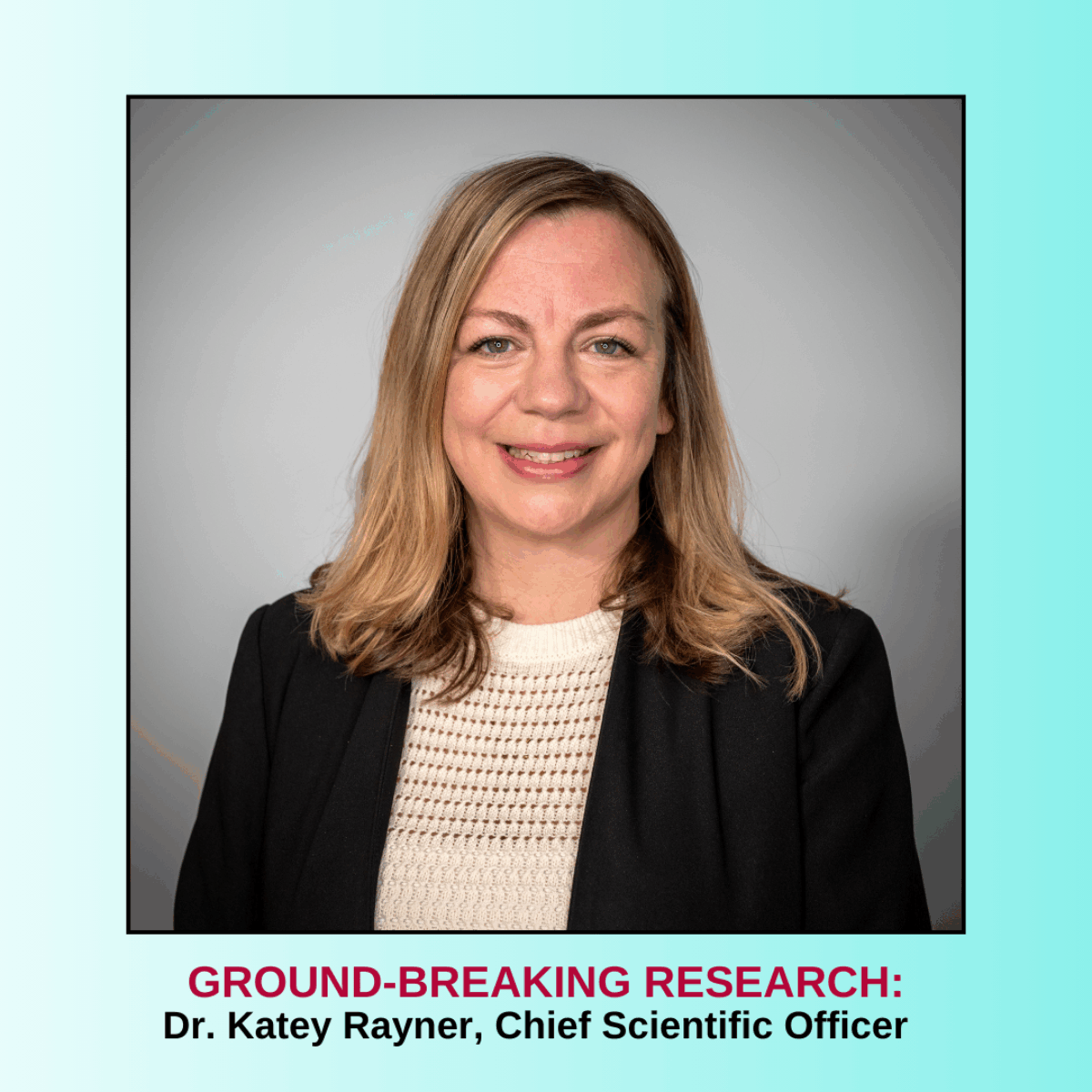 Dr. Katey Rayner, CSO